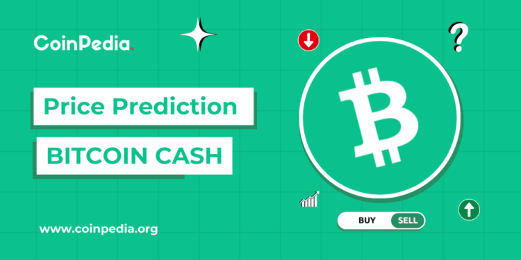 Bitcoin Cash Price Prediction 2025, 2026 – 2030: Will BCH Hit $1000?